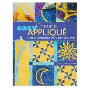 Easy Chenille Applique by Cheryl Malkowski